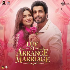 Luv Ki Arrange Marriage 2024 MP3 Songs